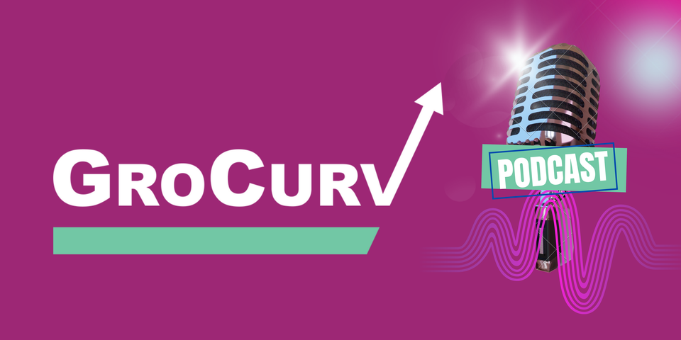 GroCurv Podcast